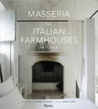 Couverture du livre « Masseria the italian farmhouses of puglia » de Roskams Mark aux éditions Rizzoli