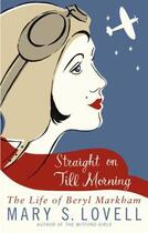 Couverture du livre « Straight On Till Morning » de Lovell Mary S aux éditions Little Brown Book Group Digital