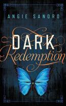 Couverture du livre « Dark Redemption » de Sandro Angie aux éditions Grand Central Publishing