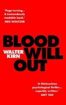 Couverture du livre « Blood Will Out » de Walter Kirn aux éditions Little Brown Book Group Digital