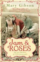 Couverture du livre « Jam And Roses » de Gibson Mary aux éditions Head Of Zeus