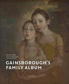 Couverture du livre « Gainsborough s family album » de Solkin David H. aux éditions National Portrait Gallery
