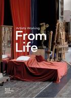 Couverture du livre « Artists working ; from life » de Sam Phiillips aux éditions Royal Academy