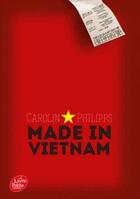 Couverture du livre « Made in Vietnam » de Carolin Philipps aux éditions Le Livre De Poche Jeunesse