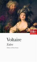 Couverture du livre « Zaïre » de Voltaire aux éditions Folio