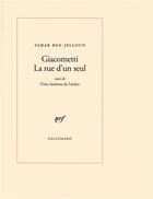 Couverture du livre « Giacometti, la rue d'un seul » de Ben Jelloun Tah aux éditions Gallimard