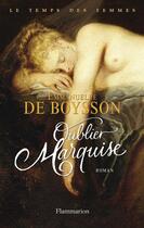 Couverture du livre « Oublier marquise » de Emmanuelle De Boysson aux éditions Flammarion