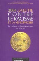 Couverture du livre « La lutte contre le racisme et la xenophobie (édition 2004) » de  aux éditions Documentation Francaise