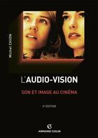Couverture du livre « L'audio-vision ; son et image au cinéma (3e édition) » de Michel Chion aux éditions Armand Colin