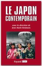 Couverture du livre « Le Japon contemporain » de Bouissou-J.M aux éditions Fayard