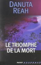 Couverture du livre « Le triomphe de la mort » de Danuta Reah aux éditions Payot