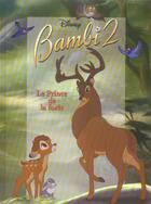 Couverture du livre « Bambi 2 ; le prince de la forêt » de Disney aux éditions Disney Hachette