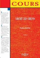 Couverture du livre « Droit des biens (2e édition) » de Sophie Schiller aux éditions Dalloz