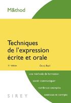Couverture du livre « Techniques de l'expression écrite et orale (11e édition) » de Denis Baril aux éditions Sirey