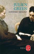 Couverture du livre « Adrienne Mesurat » de Julien Green aux éditions Le Livre De Poche