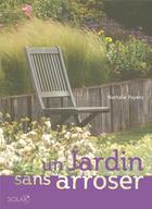 Couverture du livre « Un jardin sans arroser » de Nathalie Payens aux éditions Solar