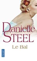 Couverture du livre « Le bal » de Danielle Steel aux éditions Pocket