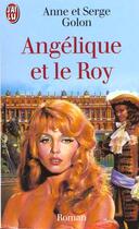 Couverture du livre « Angélique et le Roy » de Anne Golon aux éditions J'ai Lu
