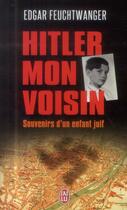 Couverture du livre « Hitler, mon voisin » de Edgar Feuchtwanger aux éditions J'ai Lu