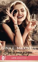 Couverture du livre « Ce qui se passe à Vegas... » de Gina L. Maxwell aux éditions J'ai Lu