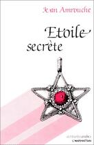 Couverture du livre « Étoile secrète » de Jean Amrouche aux éditions Editions L'harmattan