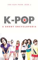 Couverture du livre « K-pop ; a short encyclopedia » de Jee-Eun Park aux éditions Books On Demand