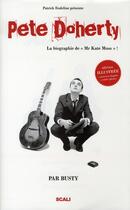 Couverture du livre « Pete doherty ; la biographie de 