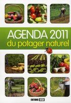 Couverture du livre « Agenda 2011 du potager naturel » de  aux éditions Editions Esi