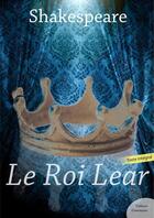 Couverture du livre « Le roi Lear » de William Shakespeare aux éditions Culture Commune