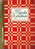 Couverture du livre « Mijotés & gratinés : mon carnet de recettes » de Camille Vurpas aux éditions Les Cuisinieres