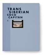 Couverture du livre « Trans-siberian » de Coco Capitan aux éditions Louis Vuitton