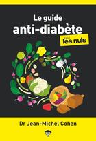 Couverture du livre « Le guide anti-diabète pour les nuls (2e édition) » de Jean-Michel Cohen aux éditions Pour Les Nuls
