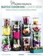 Couverture du livre « Mes premiers pas en batchcooking ; lunchbox » de Orathay Souksisavanh aux éditions Marabout