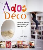 Couverture du livre « Ados & déco ; idées et conseils pour aménager leur espace » de Winfried Heinz et Judith Wilson aux éditions Aubanel