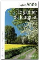 Couverture du livre « Le gantier de Jourgnac » de Sylvie Anne aux éditions Calmann-levy