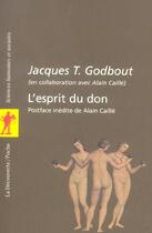 Couverture du livre « L'Esprit Du Don » de Jacques Godbout aux éditions La Decouverte