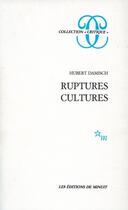 Couverture du livre « Ruptures ; cultures » de Hubert Damisch aux éditions Minuit