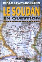 Couverture du livre « Le soudan en question » de Fawzy-Rossano/Gresh aux éditions Table Ronde