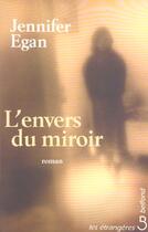Couverture du livre « L'envers du miroir » de Jennifer Egan aux éditions Belfond