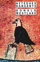 Couverture du livre « Aztèques dansants » de Donald Westlake aux éditions Rivages