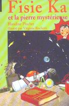 Couverture du livre « Fisie ka et la pierre mysterieuse » de Pluchet/Rochetti aux éditions Le Pommier