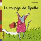 Couverture du livre « Le voyage de Zipette » de Jeanne Ashbe aux éditions Bayard Jeunesse