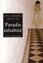 Couverture du livre « Paradis inhabité » de Ana Maria Matute aux éditions Phebus