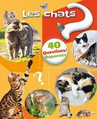 Couverture du livre « 40 questions réponses ; les chats » de  aux éditions Piccolia