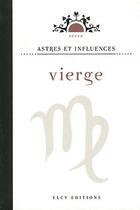 Couverture du livre « Astres et influences ; vierge » de  aux éditions Elcy