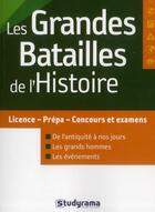 Couverture du livre « Les grandes batailles de l'histoire » de Sophie Chautard aux éditions Studyrama