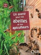 Couverture du livre « Un avenir pour nos abeilles et nos apiculteurs » de Yves Leconte aux éditions Quae