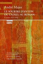 Couverture du livre « Le sourire d'Anton ou l'adieu au roman » de André Major aux éditions Editions Boreal