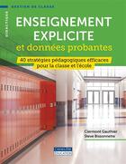 Couverture du livre « Enseignement explicit et données probantes : 40 stratégies pédagogiques efficaces pour la classe et l'école » de Steve Bissonnette et Gauthier Clermont aux éditions Cheneliere Mcgraw-hill