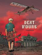 Couverture du livre « Dent d'ours Tome 3 : Werner » de Yann et Alain Henriet aux éditions Dupuis